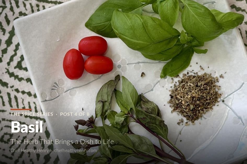 Basil: The Herb That Brings a Dish to Life