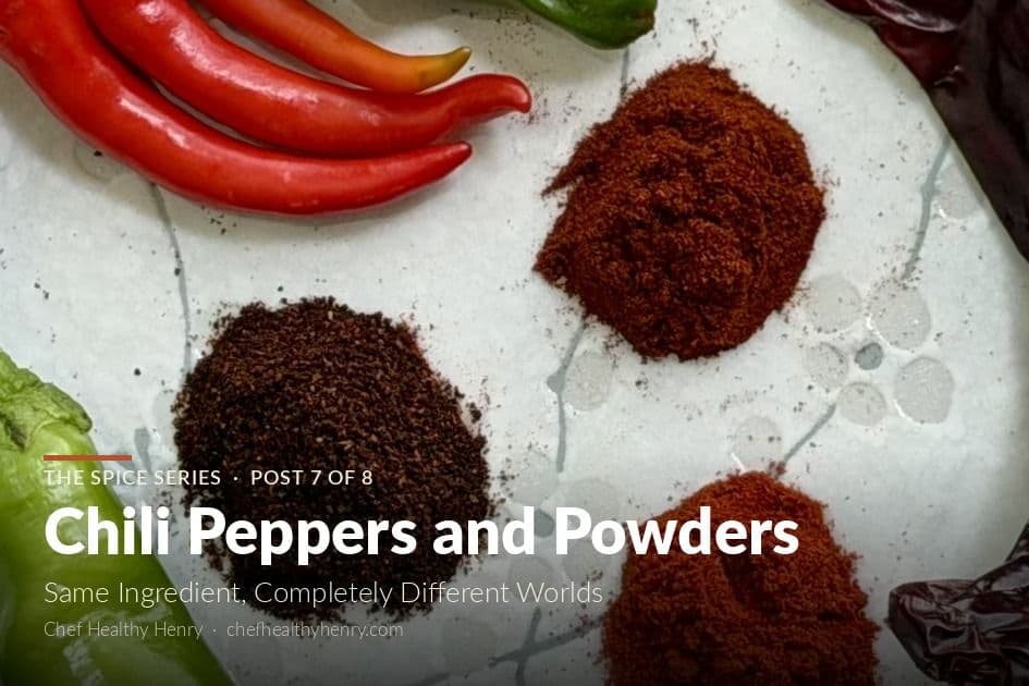 Chili Peppers and Powders: Same Ingredient, Completely Different Worlds